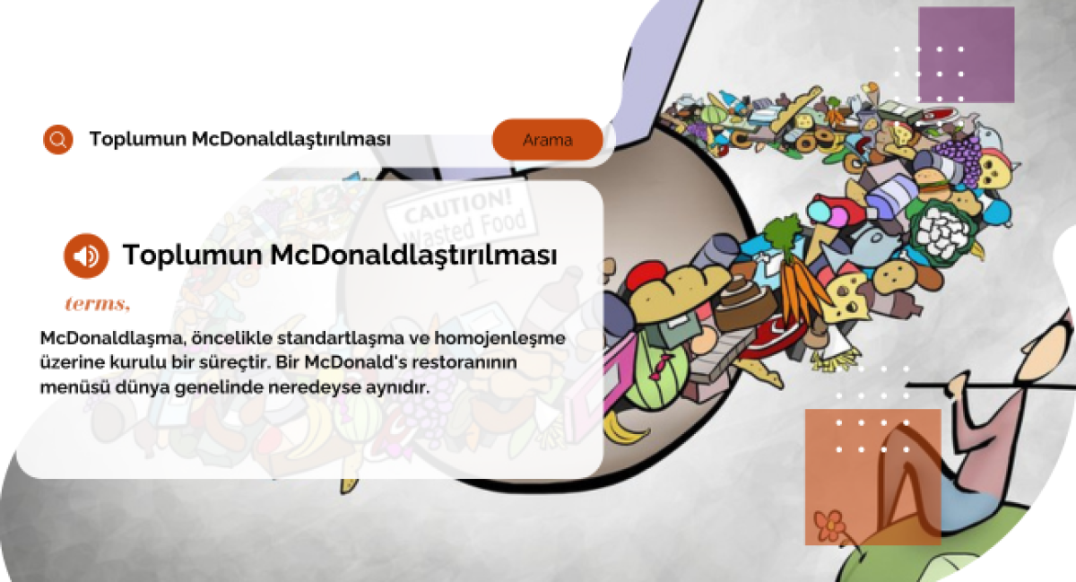 Toplumun McDonaldlaştırılması: Küreselleşme ve Kültürel Etkileri