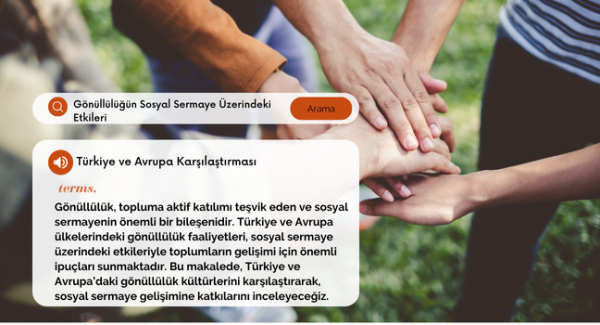 Gönüllülüğün Sosyal Sermaye Üzerindeki Etkileri: Türkiye ve Avrupa Karşılaştırması