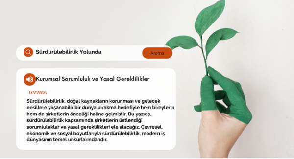 Sürdürülebilirlik Yolunda: Kurumsal Sorumluluk ve Yasal Gereklilikler